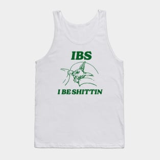 IBS i be shittin T Shirt, Meme T Shirt, Vintage Cartoon T Shirt, Aesthetic Tee, Unisex Tank Top